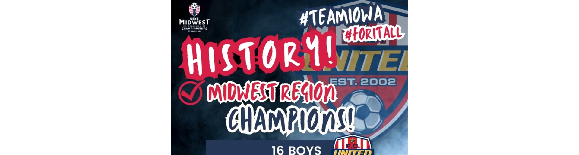 History!  First team from Iowa to win USYS Region 2 Championships